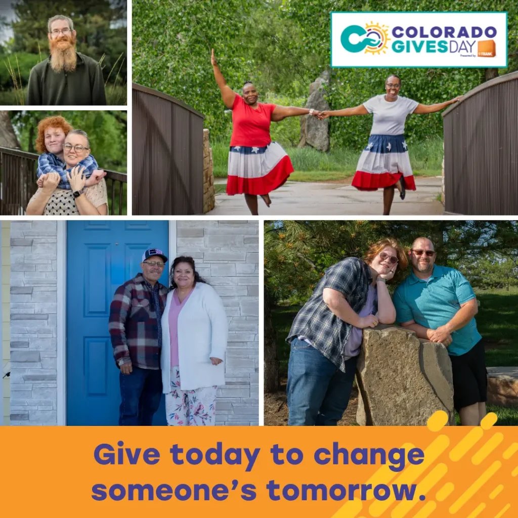 Collage of homeowners for Colorado Gives Day. Reads "Give today to change someone's tomorrow."
